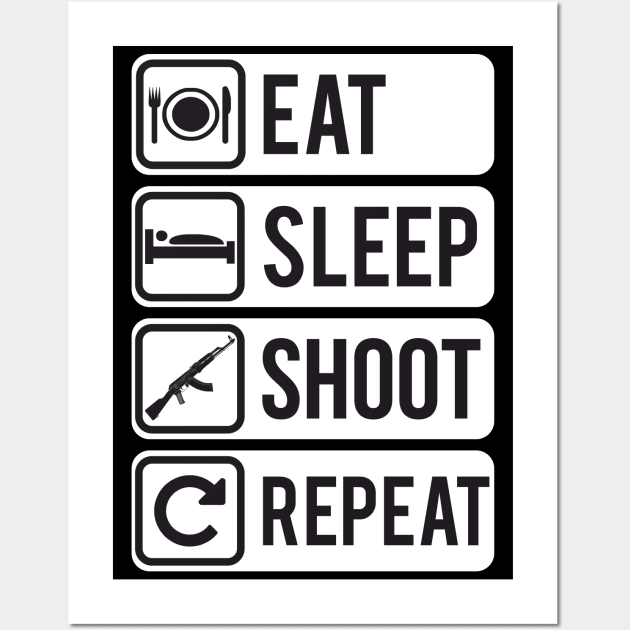 Seen from afar! Eat Sleep Shoot Repeat Wall Art by FAawRay